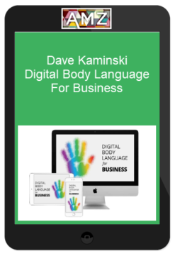 Dave Kaminski – Digital Body Language For Business