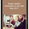 Susan Seifert – Immersion in the Self May 2017