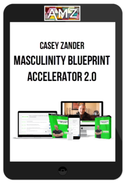 Casey Zander – Masculinity Blueprint Accelerator 2.0
