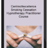 Centreofexcellence – Smoking Cessation Hypnotherapy Practitioner Course
