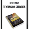 Derek Rake – Texting on Steroids