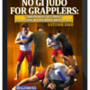 Satoshi Ishii - No Gi Judo For Grapplers