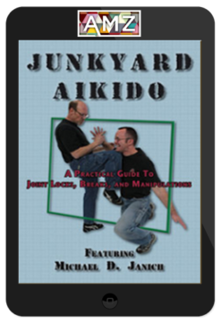 Michael Janich - Junkyard Aikido