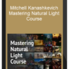 Mitchell Kanashkevich - Mastering Natural Light Course