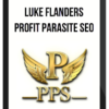 Luke Flanders – Profit Parasite SEO