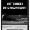 Matt Granger – Erotic Hotel Photoshoot