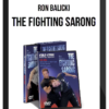 Ron Balicki – The Fighting Sarong