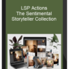 LSP Actions - The Sentimental Storyteller Collection