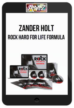 Zander Holt – Rock Hard For Life Formula