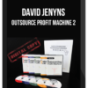 David Jenyns – Outsource Profit Machine 2