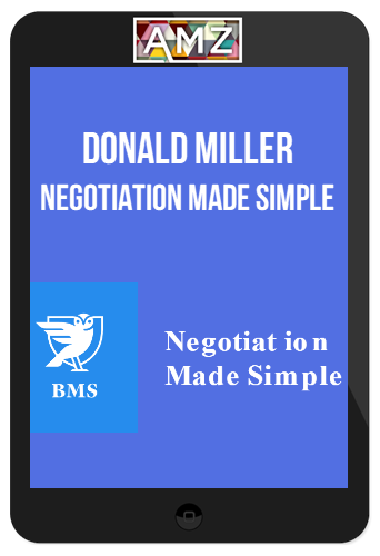 Donald Miller – Negotiation Made Simple