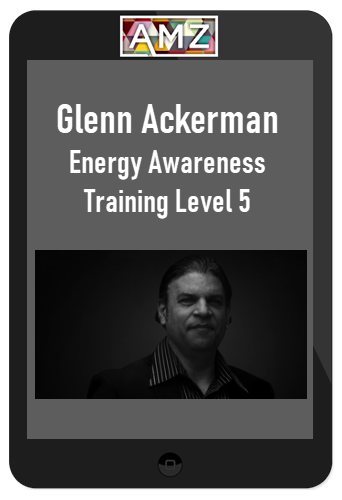 Glenn Ackerman - Energy Awareness Training Level 5