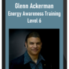 Glenn Ackerman - Energy Awareness Training Level 6