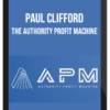 Paul Clifford – The Authority Profit Machine