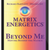 Richard Bartlett and Melissa Joy Jonsson – Beyond Matrix Energetics