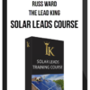 Russ Ward – The Lead King – Solar Leads Course