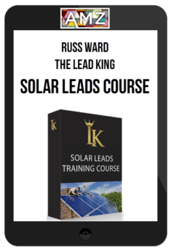 Russ Ward – The Lead King – Solar Leads Course