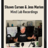 Shawn Carson & Jess Marion – Mind Lab Recordings