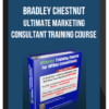 Bradley Chestnut – Ultimate Marketing Consultant Training Course