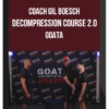 Coach Gil Boesch – Decompression Course 2.0 – GOATA