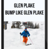 Glen Plake – Bump Like Glen Plake