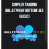 Simpler Trading – Bulletproof Butterflies (Basic)