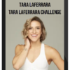 Tara Laferrara – Tara Laferrara Challenge