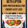 Beth Lipton – High-Protein Meals for Energy & Fat Loss