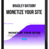 Bradley Batdorf – Monetize Your Site