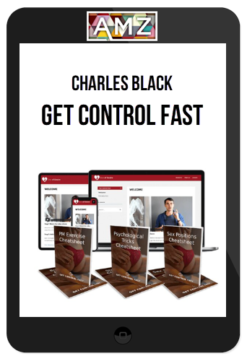 Charles Black – Get Control Fast