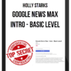 Holly Starks – Google News Max – Intro – Basic Level