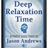 Jason Andrews - Deep Relaxation