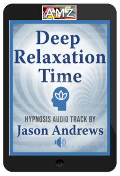 Jason Andrews - Deep Relaxation