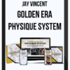 Jay Vincent - Golden Era Physique System