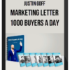 Justin Goff – Marketing Letter 1000 Buyers a Day