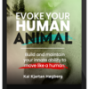 Kai Kartan Høgberg - Evoke Your Human Animal