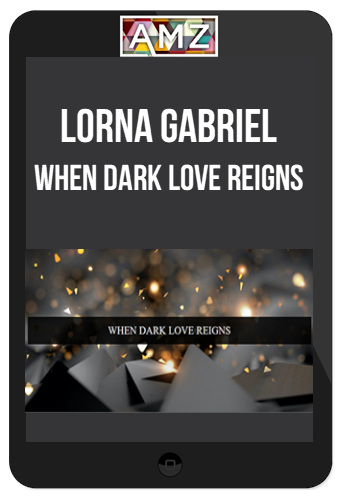 Lorna Gabriel - When Dark Love Reigns