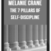 Melanie Crane – The 7 Pillars Of Self-Discipline