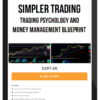 Simpler Trading – Trading Psychology and Money Management Blueprint
