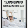Rejuvenating Super Sleep