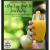 Tanei The Science Guy - 7 Day Easy Guide to Juice Fasting