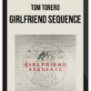 Tom Torero – Girlfriend Sequence