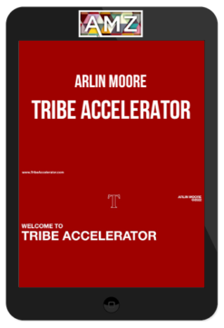Arlin Moore – Tribe Accelerator