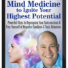 Darren Weissman - Mind Medicine To Ignite Your Highest Potential