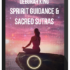 Deborah King - Spririt Guidance & Sacred Sutras