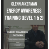 Glenn Ackerman – Energy Awareness Training (Level 1 & 2)