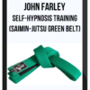John Farley - Self-Hypnosis Training (Saimin-jutsu Green Belt)