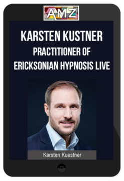 Karsten Kustner – Practitioner Of Ericksonian Hypnosis Live