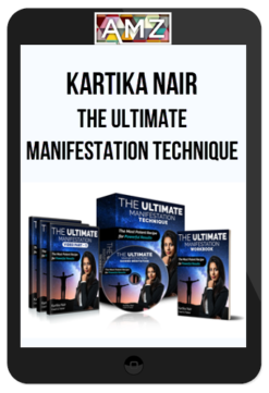 Kartika Nair - The Ultimate Manifestation Technique