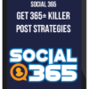 Social 365 – Get 365+ Killer Post Strategies